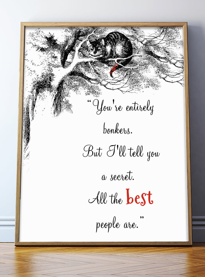 Alice In Wonderland Quote Print – Vintage Alice Print You're entirely bonkers