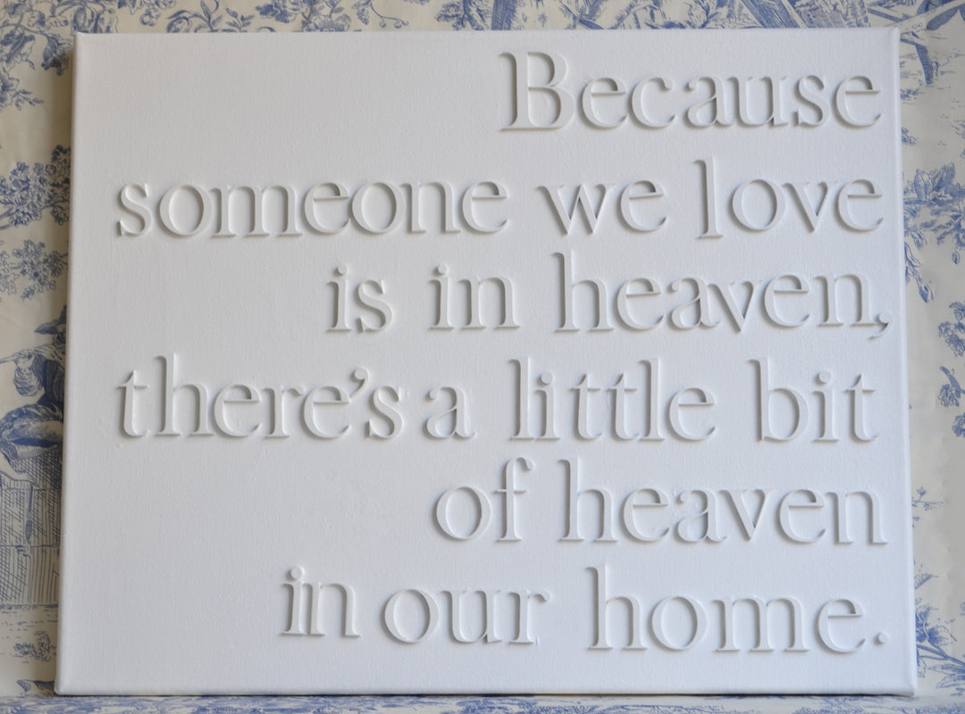 Heaven in our home quote, Because someone we love is in heaven