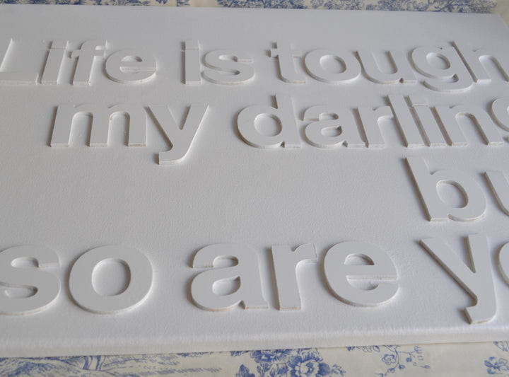 Life is tough my darling, Typographic Canvas, Live Life Happy  Motivational Quote